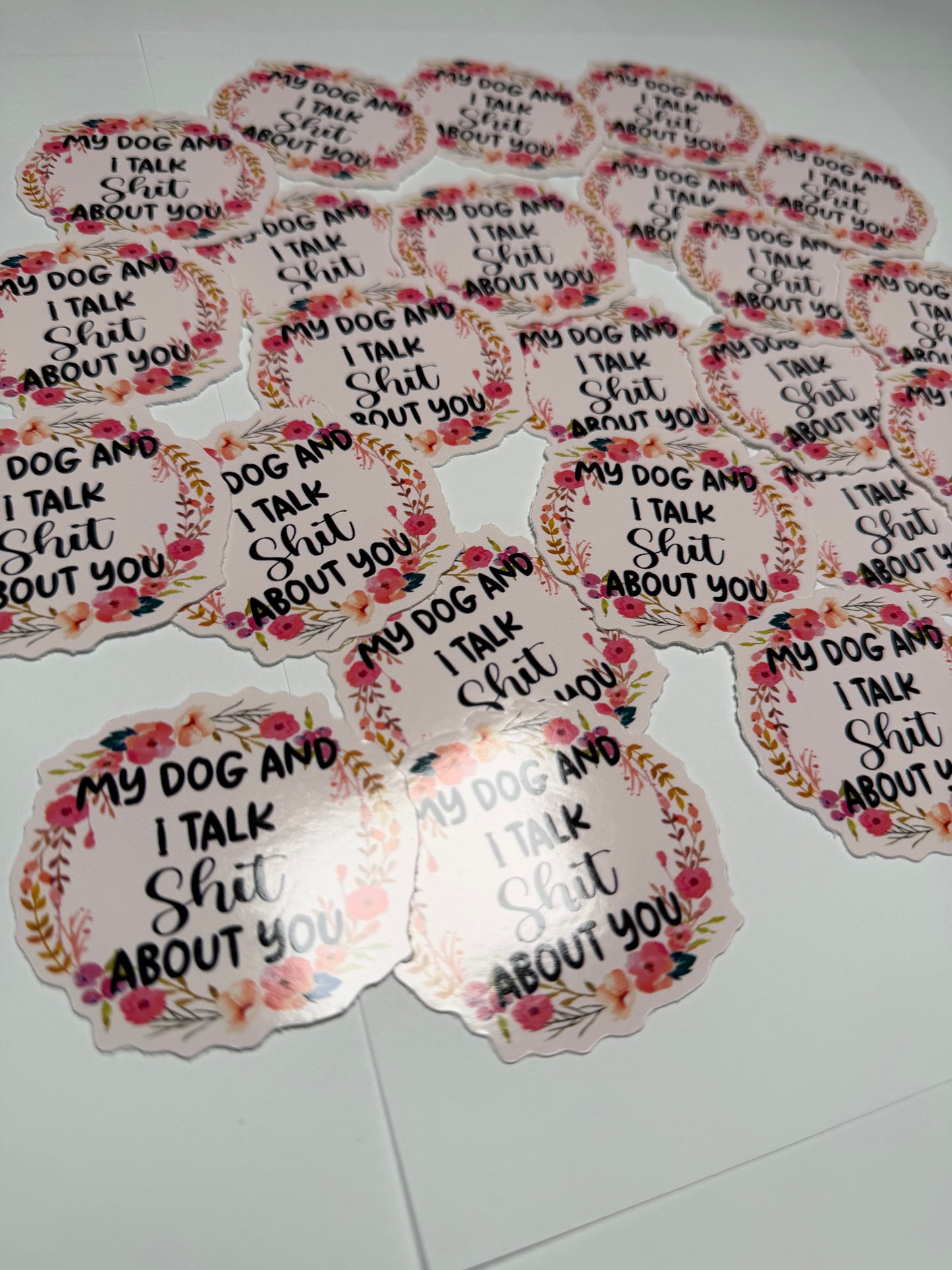 My Dog & I Talk Shit Vinyl Sticker