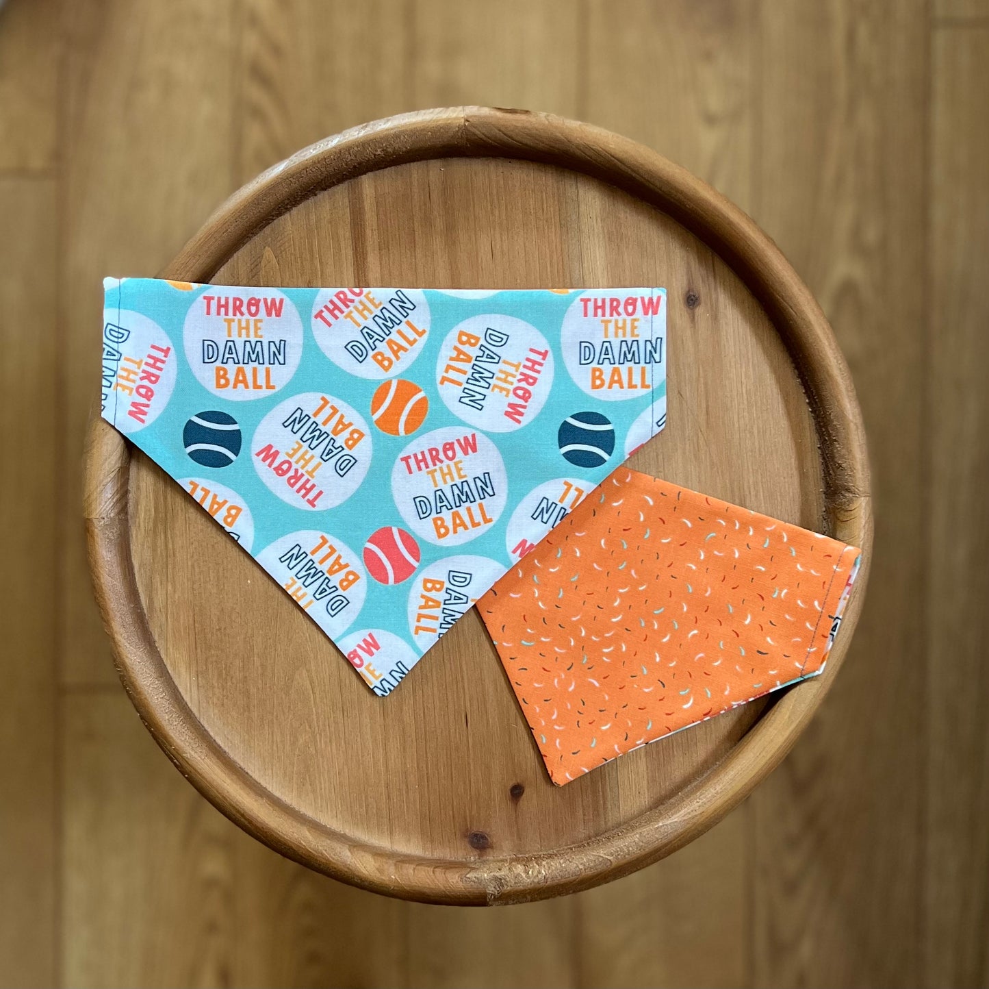 Throw the Damn Ball / LAST CHANCE / Reversible / Over-the-Collar / Pet Bandana