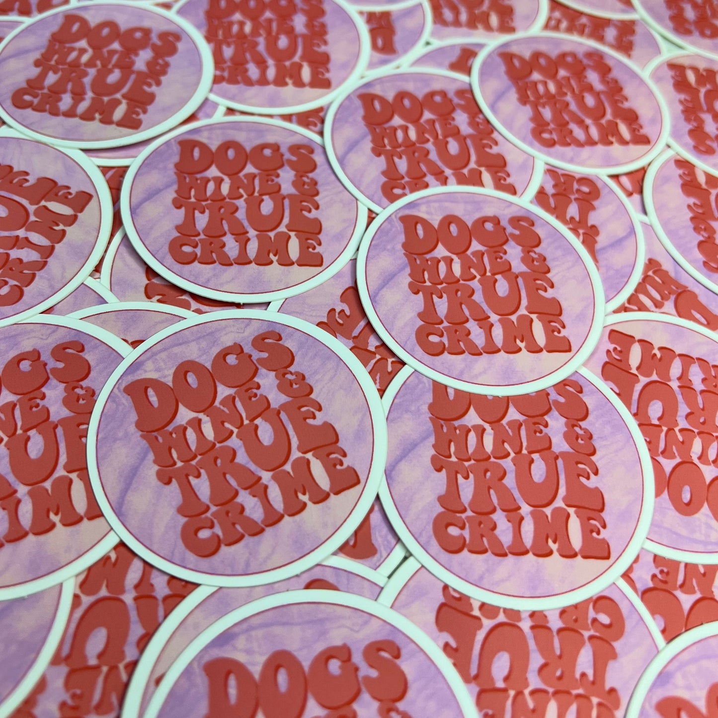 Dogs Wine and True Crime Vinyl Sticker