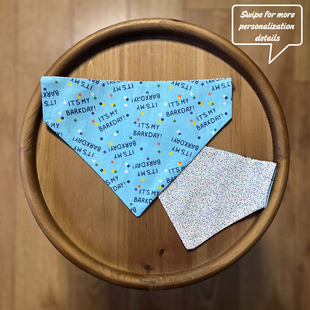 It's My Barkday Blue / LAST CHANCE / Reversible / Over-the-Collar / Pet Bandana