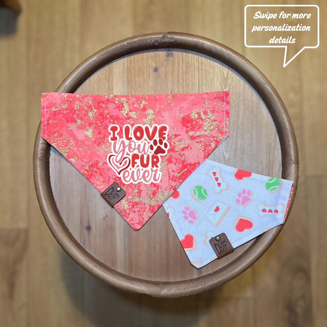 Love You Furever / Reversible / Over-the-Collar / Pet Bandana