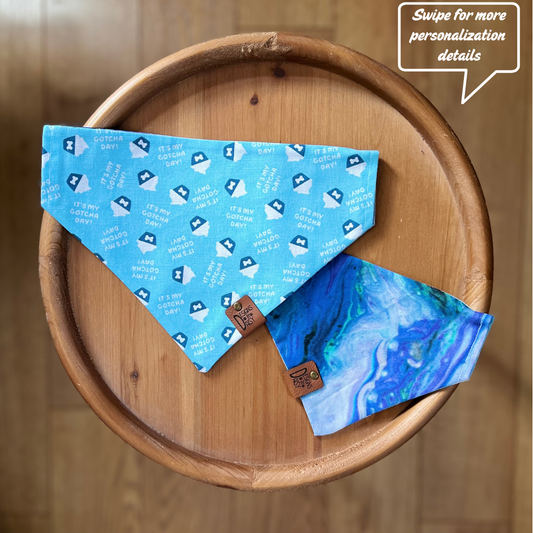 It's My Gotcha Day Blue / Reversible / Over-the-Collar / Pet Bandana