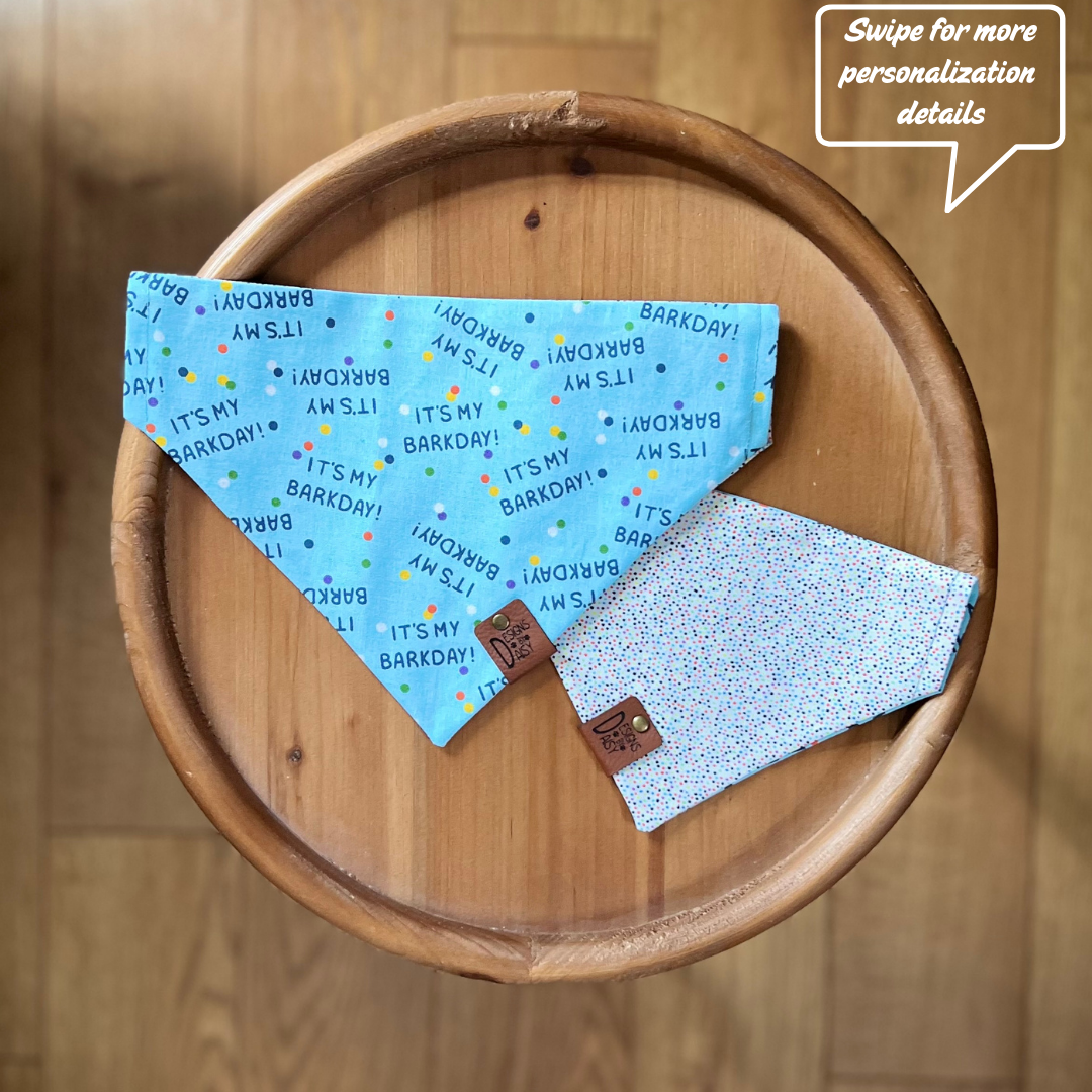 It's My Barkday Blue / LAST CHANCE / Reversible / Over-the-Collar / Pet Bandana / CLEARANCE