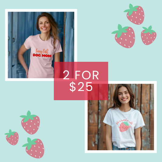 2 FOR 25 Strawberry T-Shirts