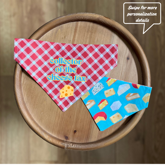 Cheese Tax / LAST CHANCE / Reversible / Over-the-Collar / Pet Bandana