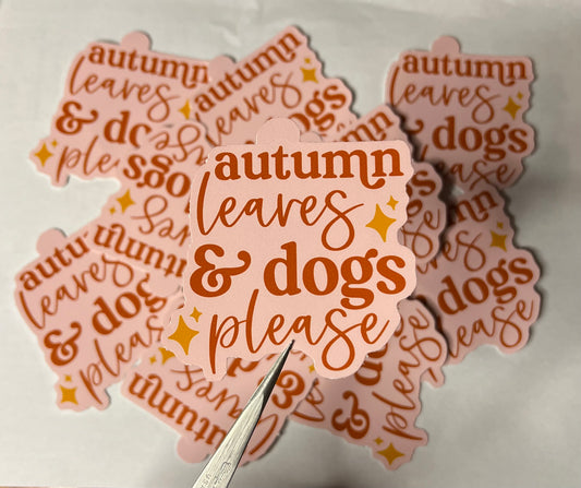 Autumn Leaves & Dogs Please Vinyl Sticker