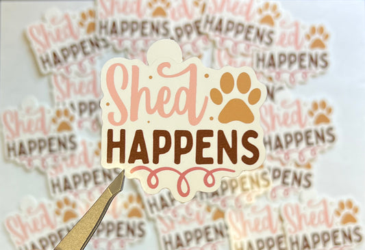 Shed Happens Vinyl Sticker